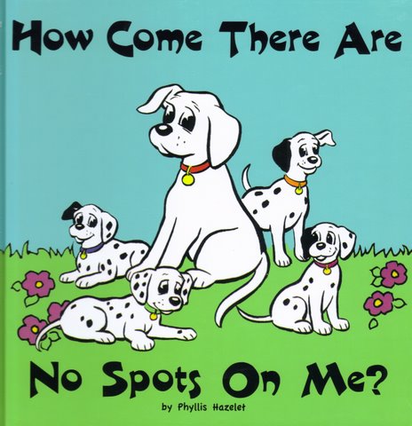 How Come There Are No Spots On Me? - Book Cover
